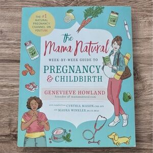 The Mama Natural Guide to Pregnancy & Childbirth Book